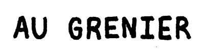 Au grenier